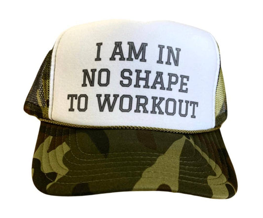 I am in No Shape to Workout Trucker Hat: Jade/White <- Note color!